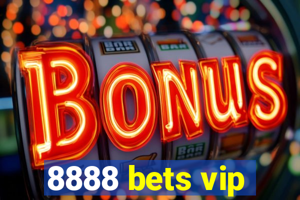 8888 bets vip